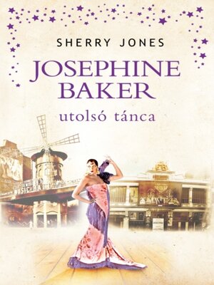 cover image of Josephine Baker utolsó tánca
